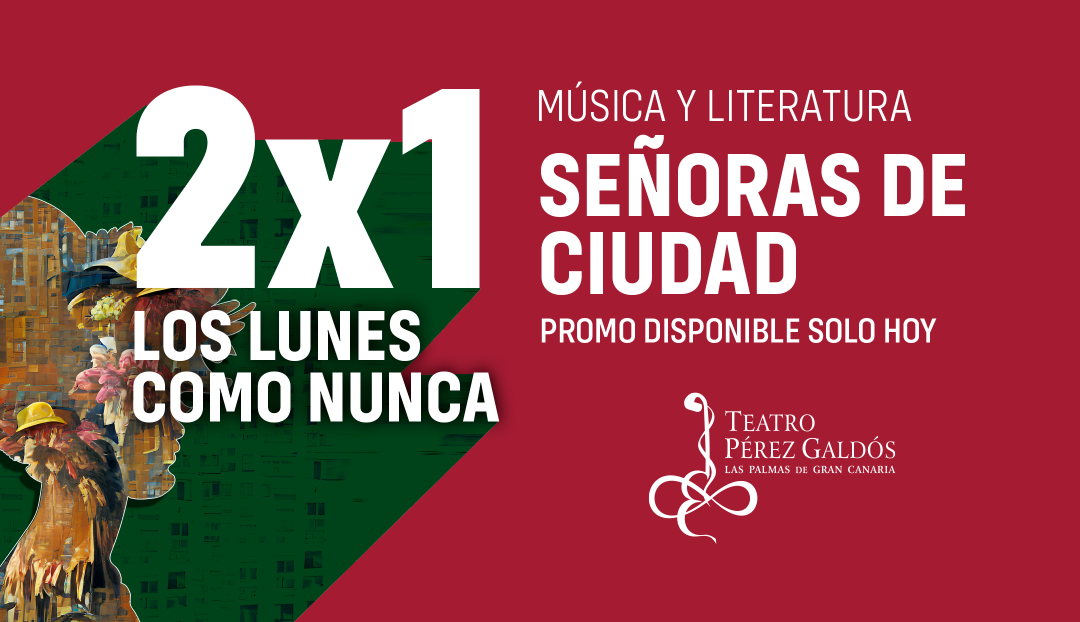 Promoción 2x1 en Señoras de Ciudad