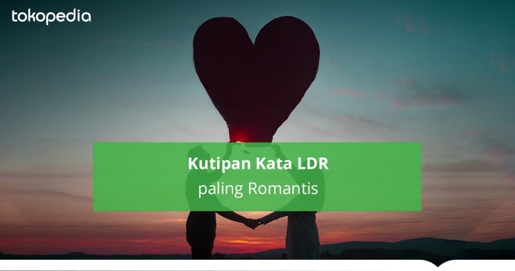  Kata Kata  Cinta  Hubungan Jarak  Jauh  Kumpulan  Kata  Kata  