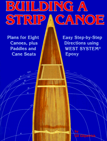 Free Download: Building a Strip Canoe: Plans for Eight 