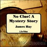 No
            Clue! A Mystery Story by James Hay
