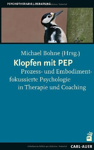 30 dagen bedenktijd en gratis retourneren. Klopfen Mit Pep Prozess Und Embodimentfokussierte Psychologie In Therapie Und Coaching Buch Von Michael Bohne Pdf Tawohlchromro