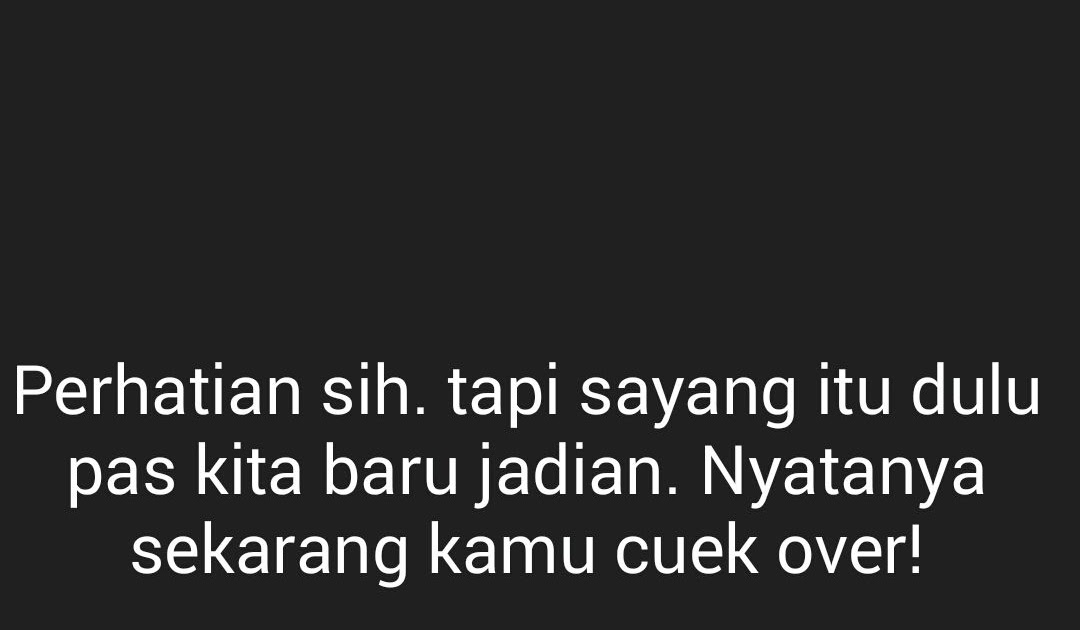 37 Daftar Top Kata Kata Quotes  Buat Pacar Yang Cuek  