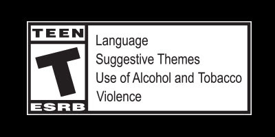 Rated T - Language, Suggestive Themes, Use of Alcohol and Tobacco, Violence.