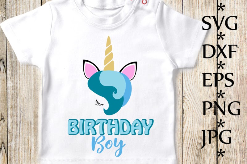 Download Free Unicorn Svg Birthday Boy Svg Unicorn Birthday Svg ...