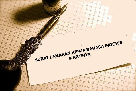 Surat lamaran kerja juga penting bagi kamu yang masih kuliah namun ingin magang di sebuah perusahaan untuk mendapat pengalaman. Contoh Surat Lamaran Kerja Dengan Bahasa Inggris Beserta Artinya