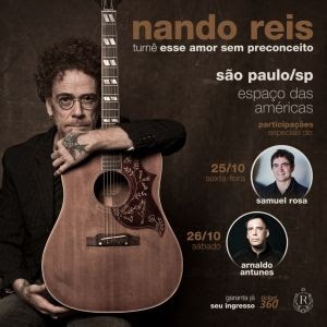 Devido ao sucesso do dia 25, Nando Reis terá data extra no Espaço das Américas, datas terão participações especiais