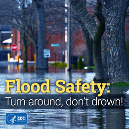 flood safety--Turn around. Don't Drown. 