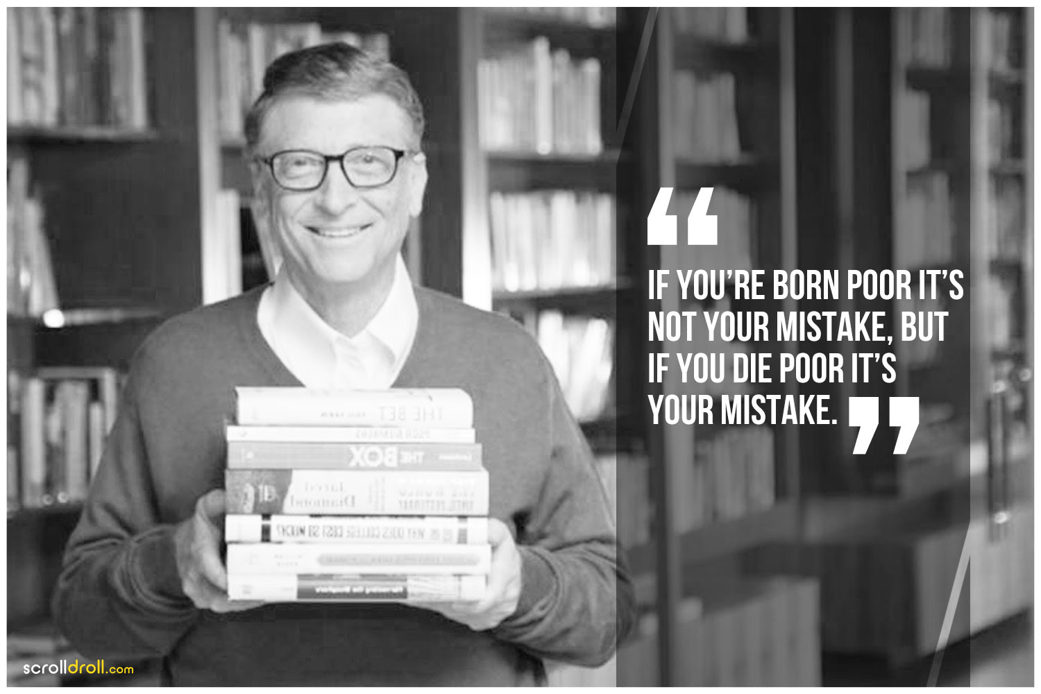 When describing the life of billionaire bill gates the words visionary, genius and business expert read some of bill gates' quotes and get to know the man who revolutionised the world of home. 12 Bill Gates Quotes That Reveals You Can Benefit From Right Away