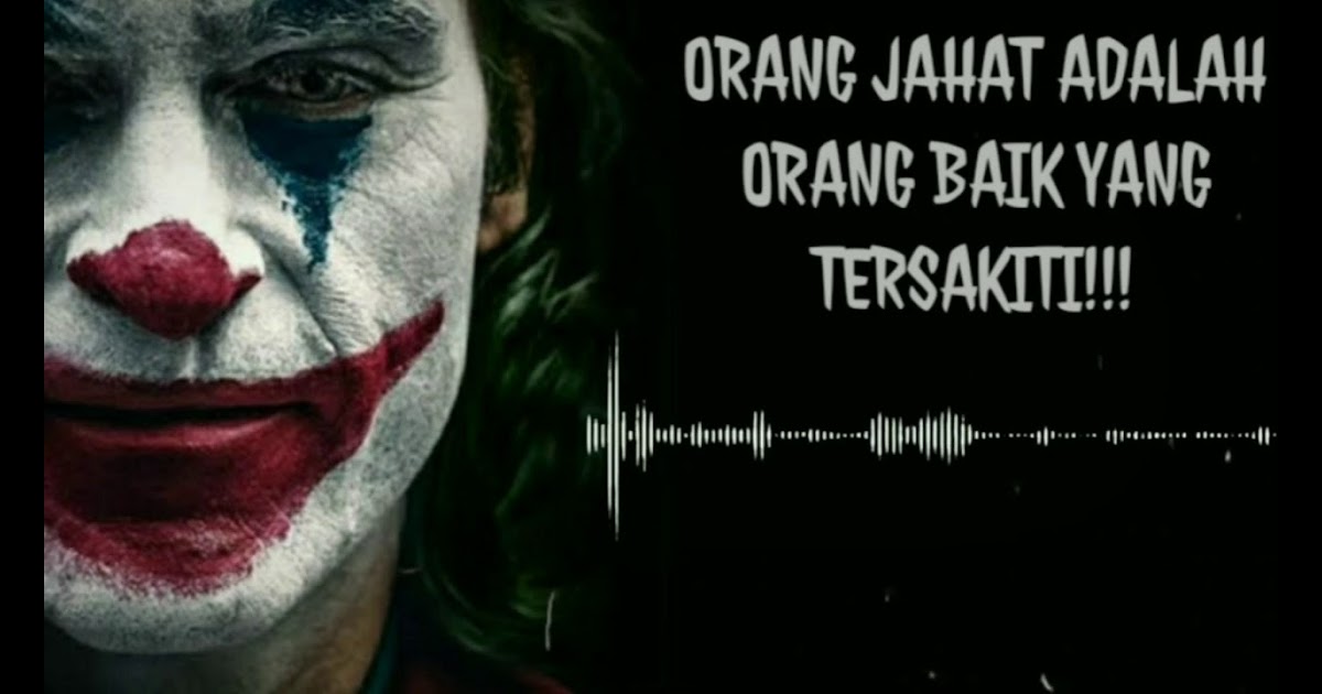 Paling Bagus 23 Joker Quotes Orang  Jahat  Adalah Orang  Baik  Yang  