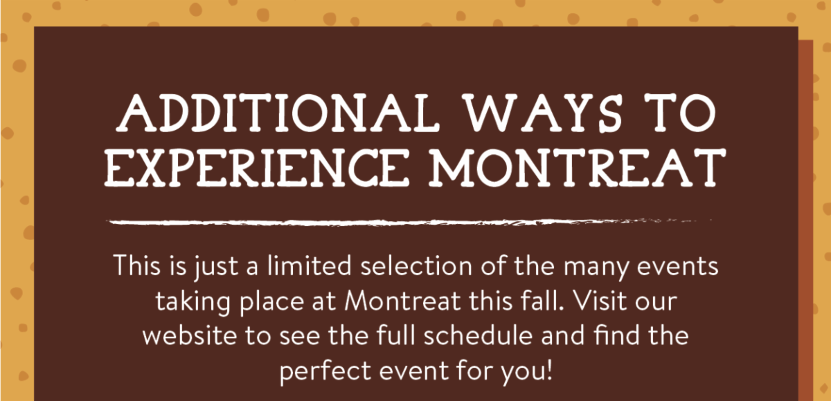 Additional ways to experience Montreat - This is just a limited selection of the many events taking place at Montreat this fall. Visit our website to see the full schedule and find the perfect event for you! 