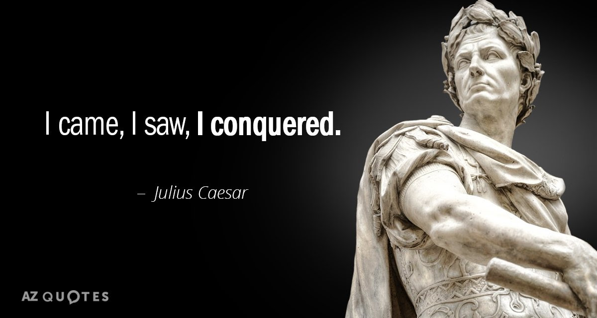 Image result for MAKE GIFS MOTION IMAGES OF JULIUS CAESAR'S FAMOUS QUOTE 'VENI VIDI VICI"