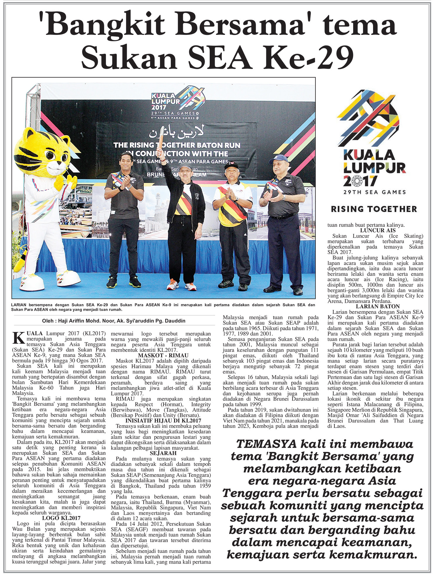Sebanyak 24 acara sukan disiarkan secara. Rencana Bangkit Bersama Tema Sukan Sea Ke 29