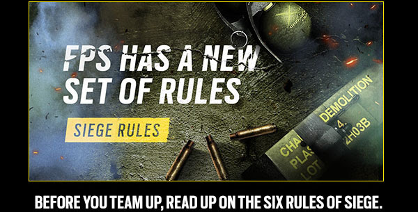 FPS HAS A NEW SET OF RULES | SIEGE RULES | BEFORE YOU TEAM UP, READ UP ON THE SIX RULES OF SIEGE