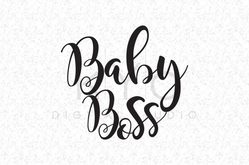 Download Free Baby Boss SVG DXF files Lettered Quote, Cricut files, Cricut svg, Lettering svg, Baby svg ...