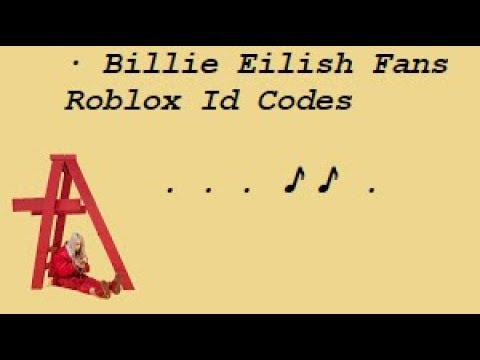 Roblox Song Ids Billie Eilish When Are The Bloxy Awards 2020 - wishing songs in roblox