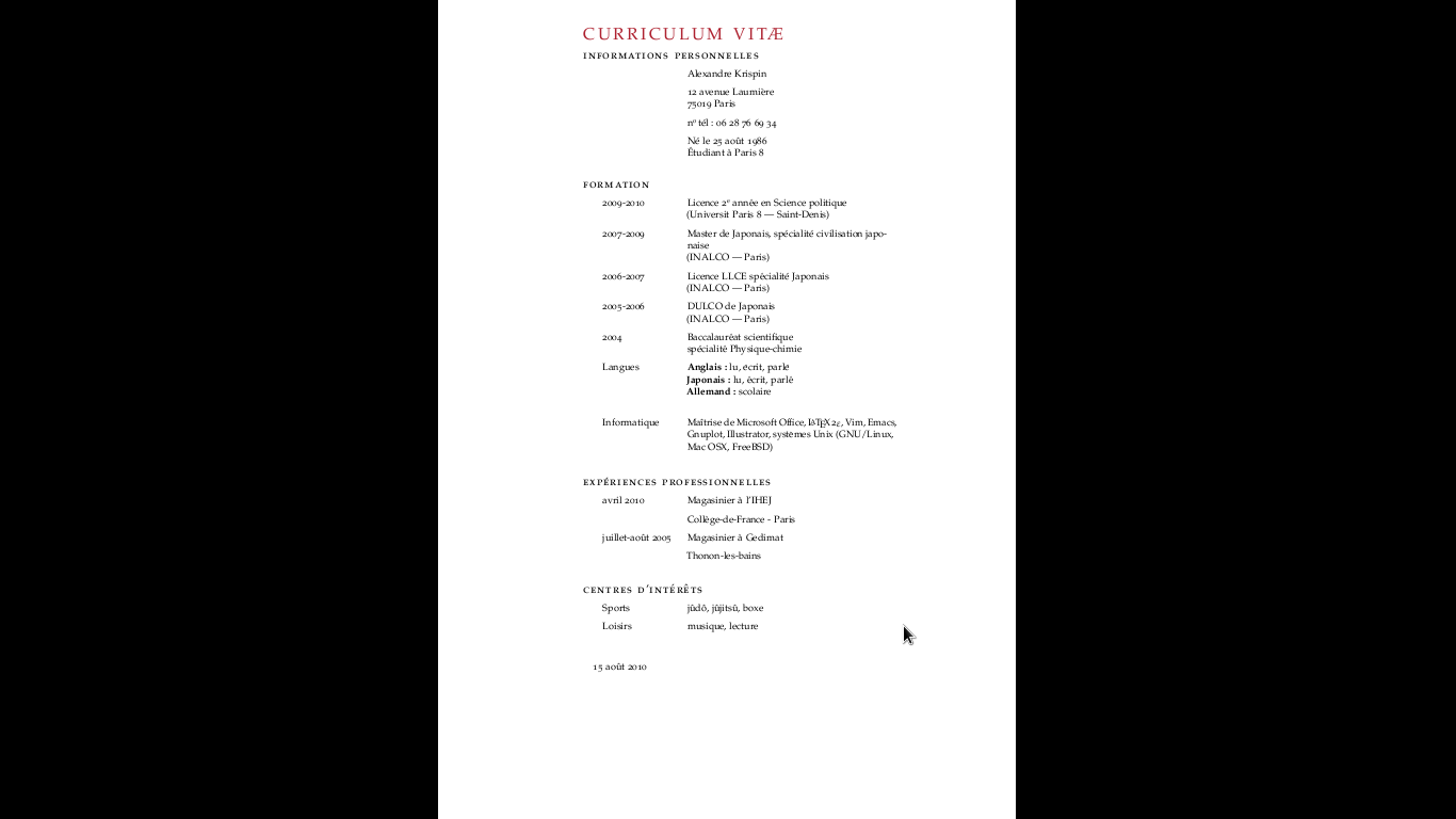 Thanks to its strong typographical stance, latex is definitely a document processor of choice to write a cv. Paypabudhni