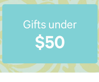 Gifts under $50