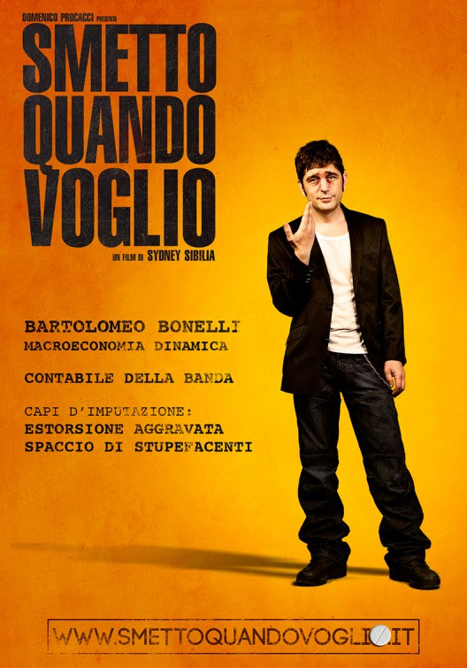 Smetto quando voglio è un film del 2014 diretto da sydney sibilia. Smetto Quando Voglio Movie Poster 6 Of 13 Imp Awards