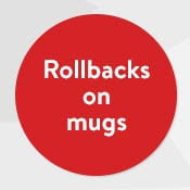 Rollbacks on mugs
