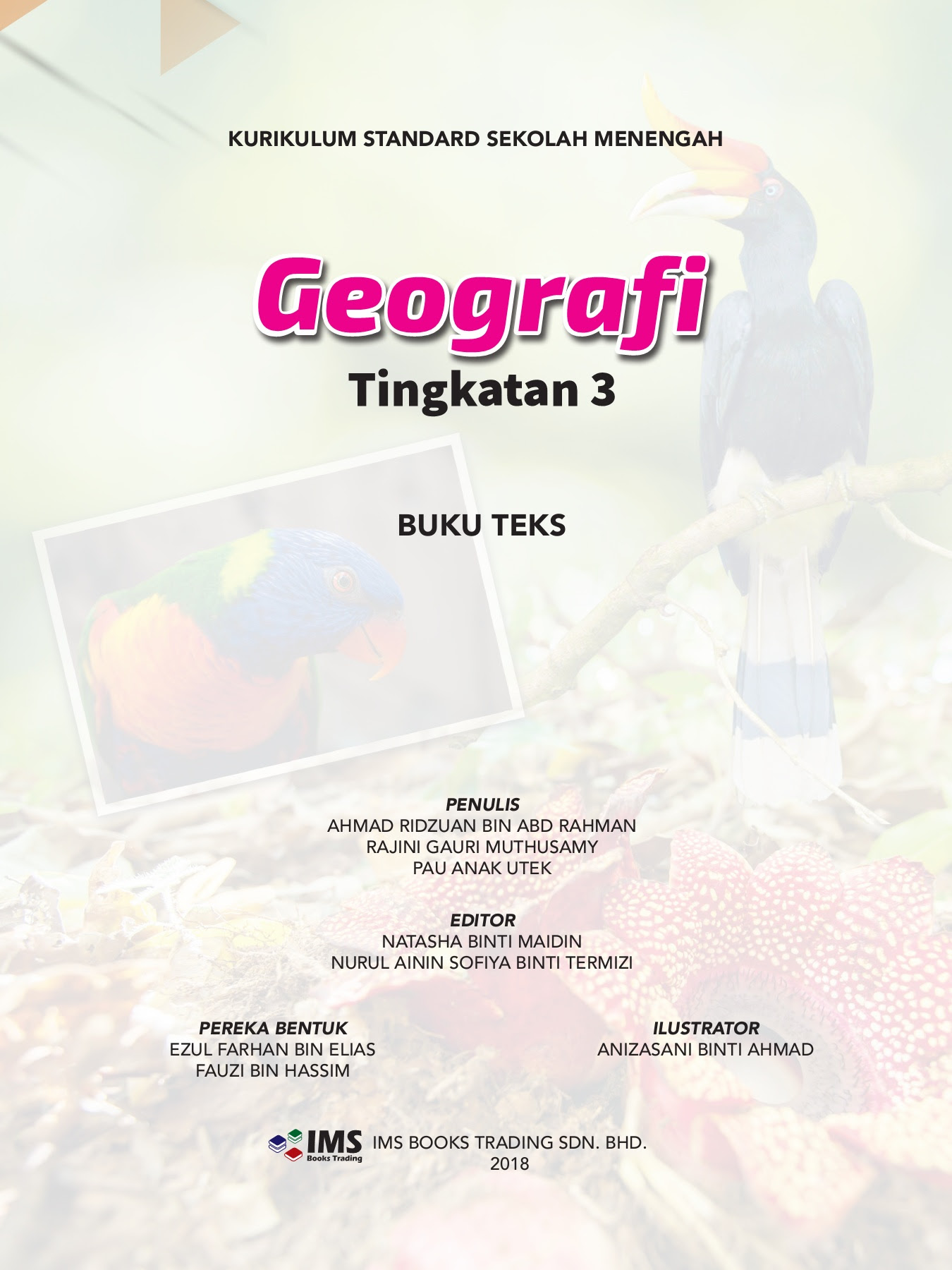 Kementerian pendidikan malaysia (kpm) menggalakkan penggunaan teknologi dan kandungan digital. Buku Teks Geografi Tingkatan 3 Kssm