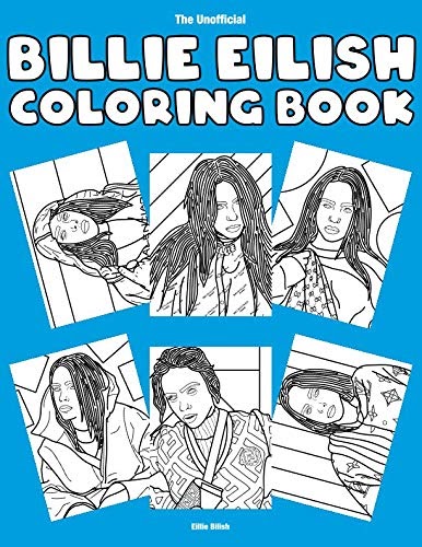 Download Download: The Unofficial Billie Eilish Coloring Book by Eillie Bilish PDF