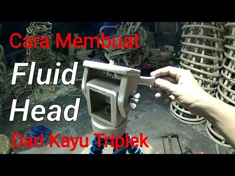 Trend Cara Membuat  Fluid Head Kamera Dari  Kayu Triplek  