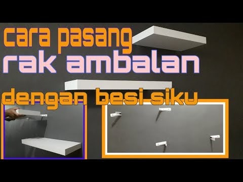 Berikut CARA  MEMASANG  RAK  DINDING TEMPEL dengan Besi  Siku 