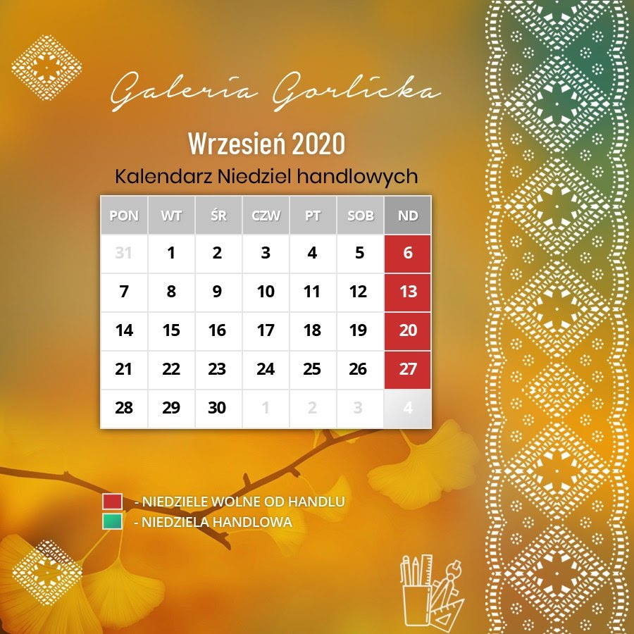 Kiedy obowiązuje zakaz handlu w niedzielę 2020? Niedziele Handlowe We Wrzesniu 2020 Galeria Gorlicka