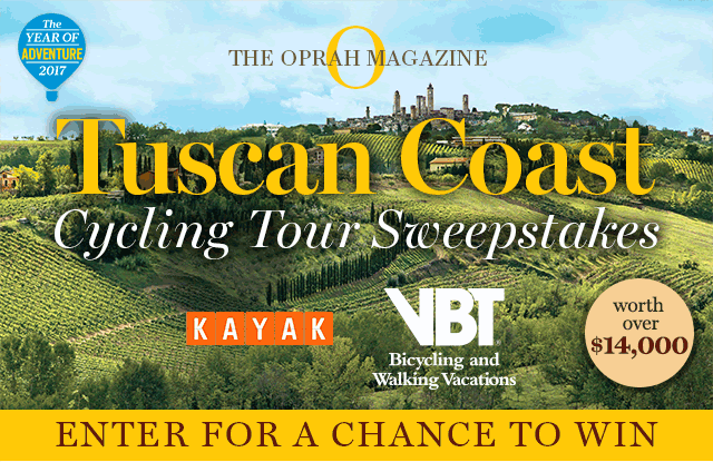 THE OPRAH MAGAZINE TUSCAN COAST CYCLING TOUR SWEEPSTAKES. ENTER FOR A CHANCE TO WIN.