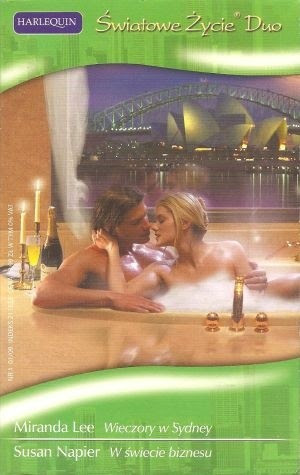 Znalezione obrazy dla zapytania Wieczory w Sydney. W świecie biznesu Autorzy: Miranda Lee, Susan Napier