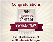 Congratulations 2014 Hypertension Control Champions! Full list of champions at millionhearts.hhs.gov
