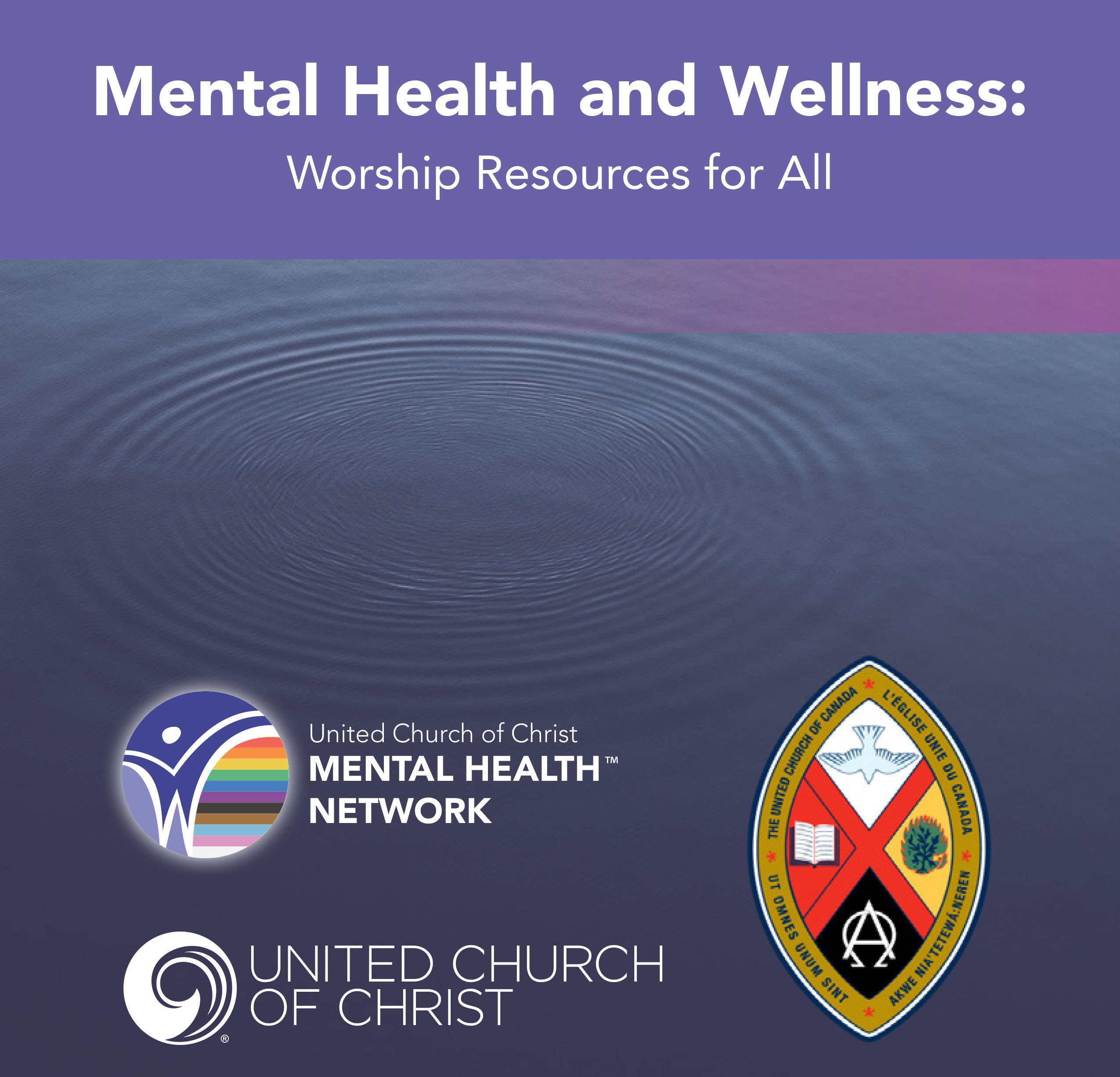 Ripples on the surface of water, with a purple banner across the top with the words "Mental Health and Wellness: Worship Resources for All" written in white.