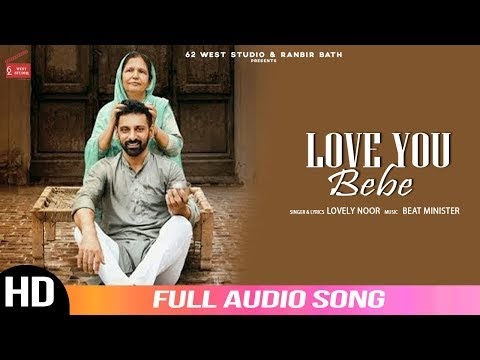 Love You Bebe Lyrics Lovely Noor New Punjabi Song Download New Song Lyrics