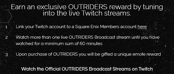Earn an exclusive OUTRIDERS reward.