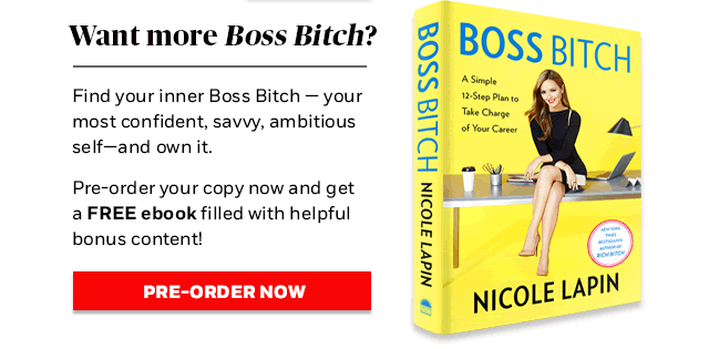 Want More Boss bitch? find your inner Boss Bitch - your most confident, savvy, ambitious self - and own it. Pre-order your copy now and get a FREE ebook filled with helpful bonus content! Click here