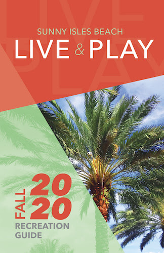 Sunny Isles Beach Live & Play Recreation Guide Fall 2020