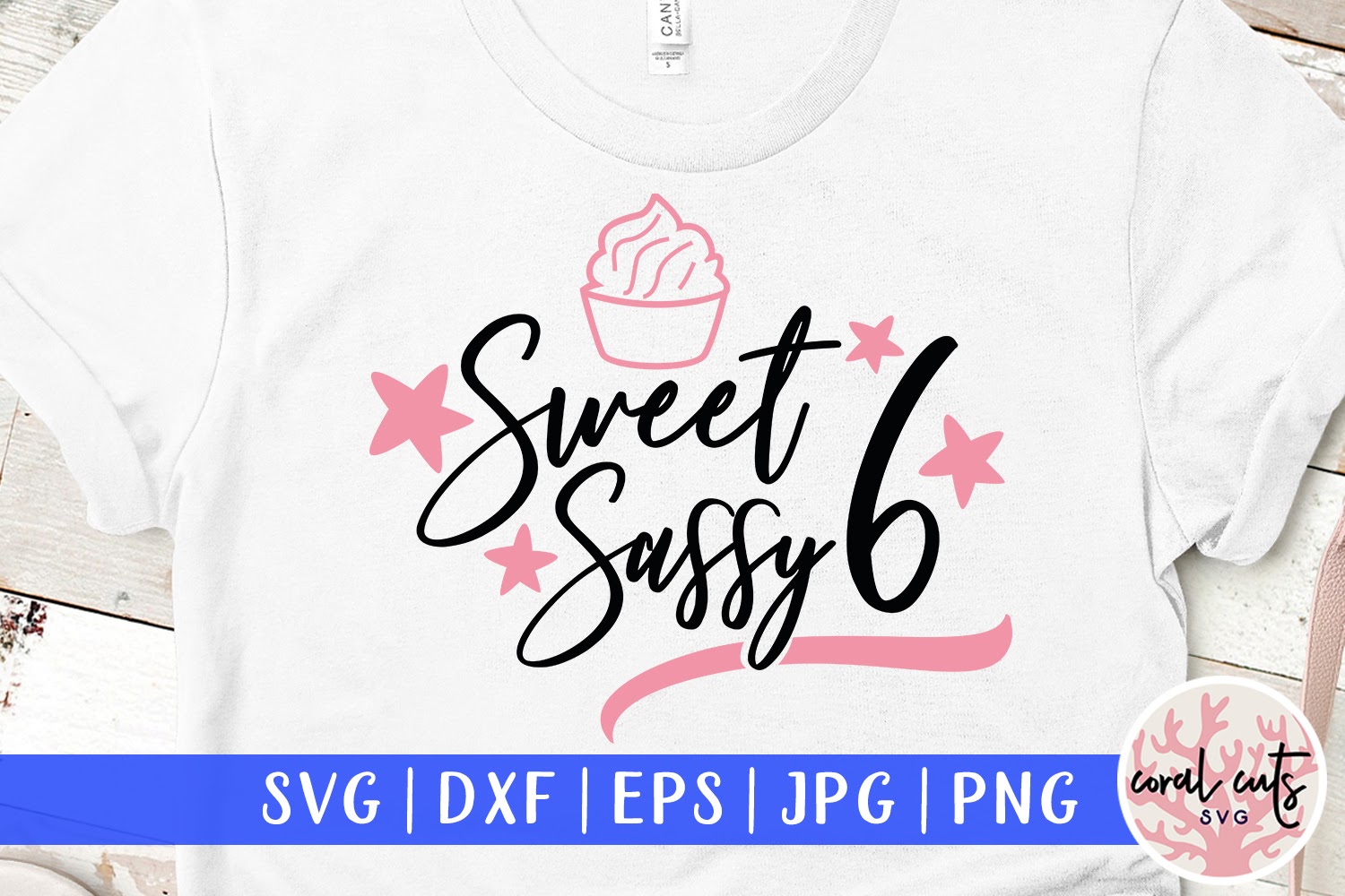 Free Free 153 Sweet Sassy And Six Svg Free SVG PNG EPS DXF File