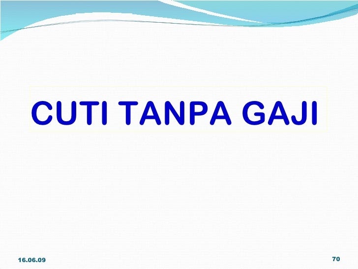 Surat Rasmi Memohon Cuti Tanpa Gaji - FRasmi