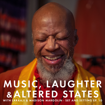 Madison Margolin sits down with Laraaji for a discussion on music, laughter, and altered states. They discuss the beauty of being in the flow and how cannabis and psychedelics can help us in creative explorations.