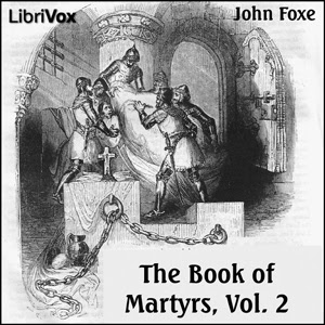 The project gutenberg ebook of fox's book of martyrs, by john foxe this ebook is for the use of anyone anywhere at no cost and with almost no restrictions whatsoever. Foxe S Book Of Martyrs Vol 2 A History Of The Lives Sufferings And Triumphant Deaths Of