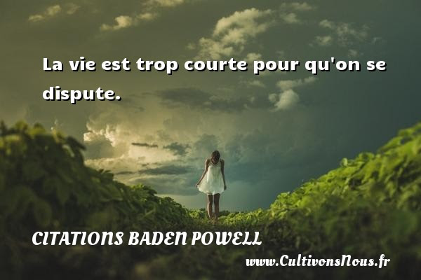 Citation Vie Trop Courte