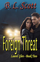 Foreign Threat (Laurel Glen Series Book Two B.L. Scott)