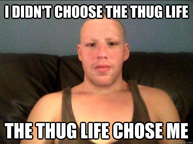 15 Thug Life Memes Videos Factory Memes