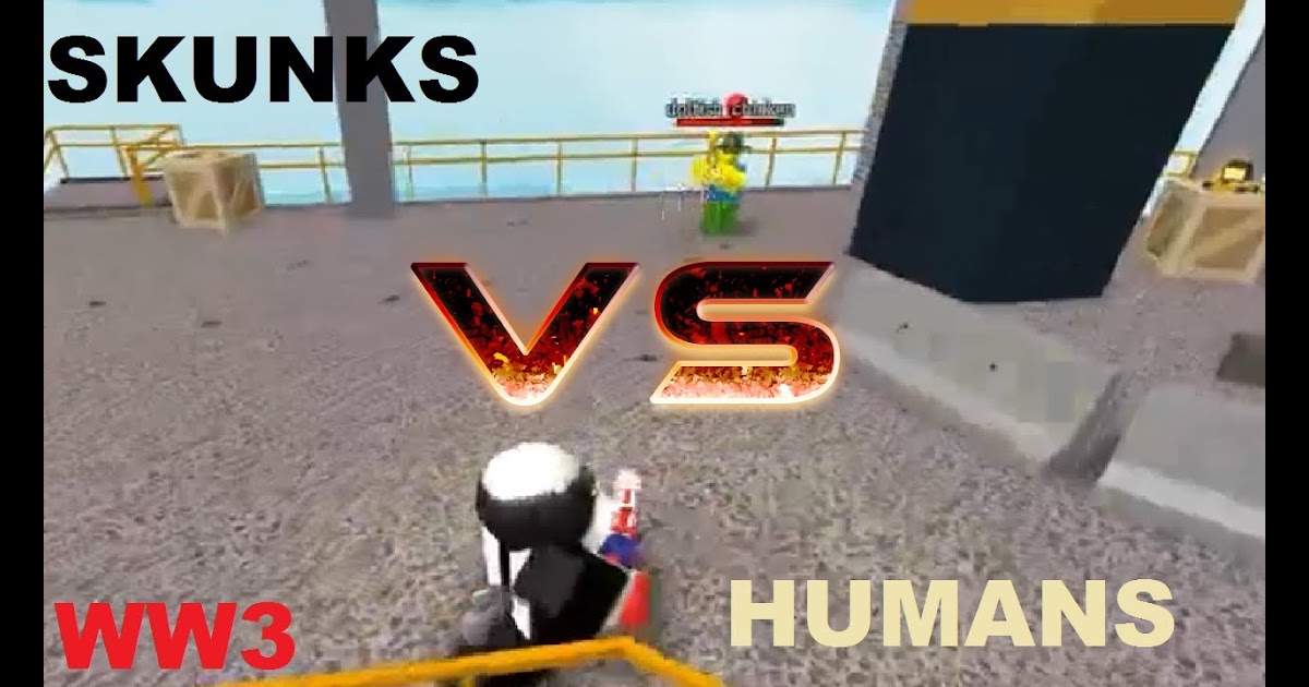 Funniest Games Skunks Vs Humans World War 3 - r2d rank 29 roblox