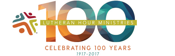 Lutheran Hour Ministeries - Celebrating 100 Years