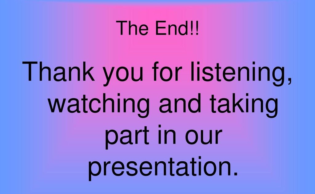 Thank You For Watching And Listening To My Presentation Savvy