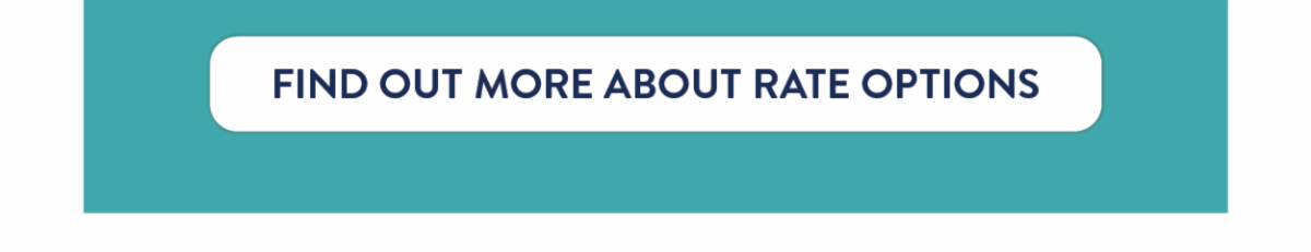 Find out more about rate options