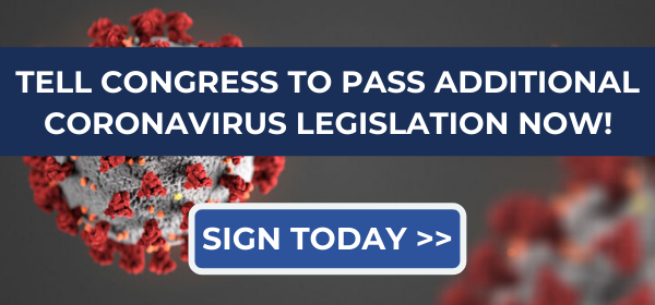 Tell Congress to pass additional coronavirus legislation now! Sign today.