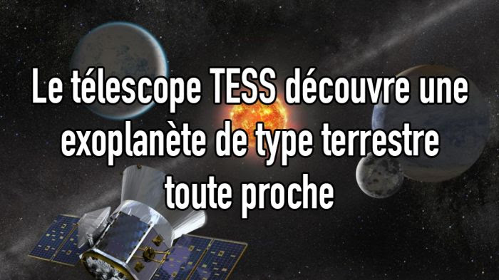 Le télescope spatial TESS a identifié une nouvelle exoplanète proche de la Terre