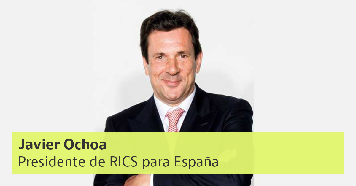 Javier Ochoa, presidente de la Royal Institution of Chartered Surveyors (RICS) para España